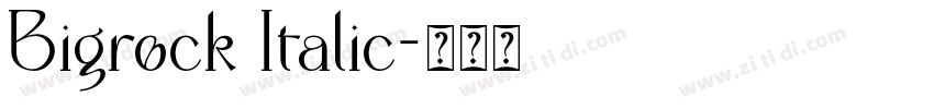 Bigrock Italic字体转换